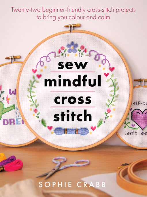 Title details for Sew Mindful Cross Stitch by Sophie Crabb - Wait list